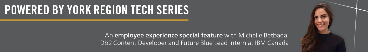 Powered By York Region Tech Series Special Featuring Michelle Betbadal