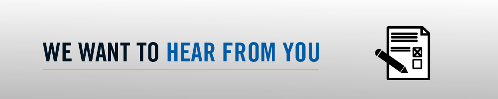 We Want To Hear From You